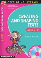 Creating and Shaping Texts: Ages 7-8 (100% New Developing Literacy)