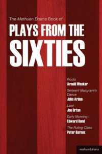 The Methuen Drama Book of Plays from the Sixties : Roots; Serjeant Musgrave's Dance; Loot; Early Morning; the Ruling Class (Play Anthologies)