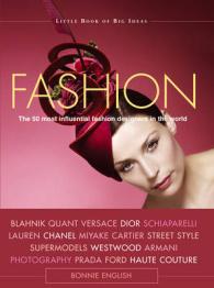 Fashion : The 50 Most Influential Fashion Designers in the World (Little Book of Big Ideas) -- Hardback