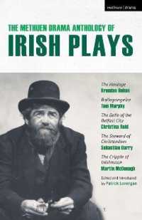 The Methuen Drama Anthology of Irish Plays : Hostage; Bailegangaire; Belle of the Belfast City; Steward of Christendom; Cripple of Inishmaan (Play Anthologies)