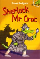Sherlock Mr Croc (Chameleons) -- Paperback / softback