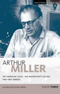 Miller Plays: 3 : The American Clock; the Archbishop's Ceiling; Two-Way Mirror (World Classics)