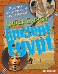Quick Expert: Ancient Egypt: Age 8-9， Below Average Readers (White Wolves Non Fiction)