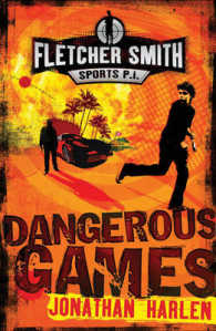 Dangerous Games (Fletcher Smith P.I.)