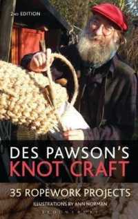 Des Pawson's Knot Craft : 35 Ropework Projects （2ND）