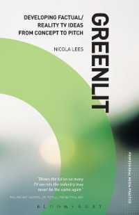 Greenlit: Developing Factual/Reality TV Ideas from Concept to Pitch (Professional Media Practice)