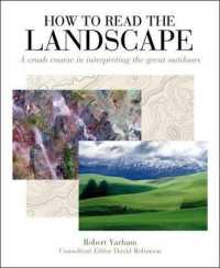 How to Read the Landscape : A crash course in interpreting the great outdoors (How to Read)