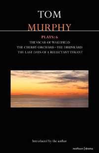 Murphy Plays: 6 : The Cherry Orchard; She Stoops to Folly; the Drunkard; the Last Days of a Reluctant Tyrant (Contemporary Dramatists)