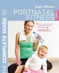 The Complete Guide to Postnatal Fitness （3RD）