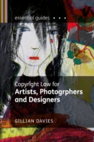 Copyright Law for Artists， Photographers and Designers (Essential Guides)