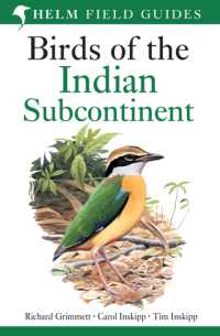Birds of the Indian Subcontinent : India, Pakistan, Sri Lanka, Nepal, Bhutan, Bangladesh and the Maldives (Helm Field Guides)