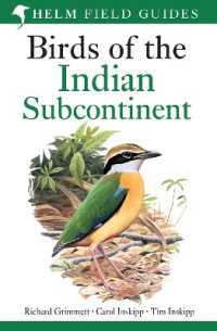 Field Guide to Birds of the Indian Subcontinent : India， Pakistan， Sri Lanka， Nepal， Bhutan， Bangladesh and the Maldives (Helm Field Guides)