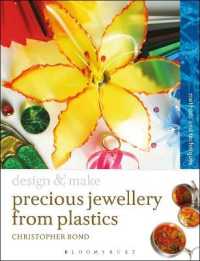 Precious Jewellery from Plastics : Methods and Techniques (Design and Make)