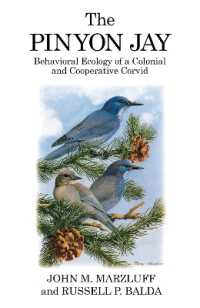 The Pinyon Jay : Behavioral Ecology of a Colonial and Cooperative Corvid (Poyser Monographs)