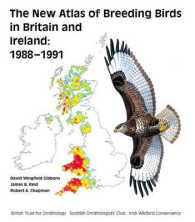 The New Breeding Atlas of Breeding Birds in Britain and Ireland, 1988-1991 (Poyser Monographs)