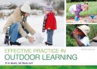 Effective practice in outdoor learning : If in doubt, let them out!