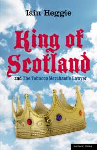 King of Scotland' and 'The Tobacco Merchant's Lawyer' (Modern Plays)