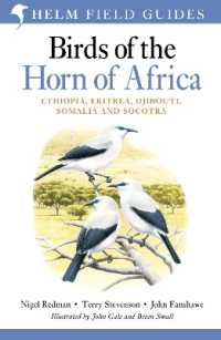 Field Guide to Birds of the Horn of Africa : Ethiopia, Eritrea, Djibouti, Somalia and Socotra (Helm Field Guides) （2ND）