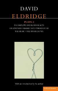 Eldridge Plays: 2 : Incomplete and Random Acts of Kindness, Market Boy, the Knot of the Heart, the Stock Da'Wa (Contemporary Dramatists)