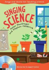 Singing Science : Songs and Chants for Teaching Science (Singing Subjects)