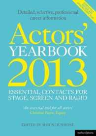 演劇界年鑑2013<br>Actors' Yearbook 2013 : Essential Contacts for Stage, Screen and Radio （9TH）
