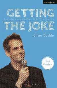 スタンダップコメディのつくりかた（第２版）<br>Getting the Joke : The Inner Workings of Stand-Up Comedy (Performance Books) （2ND）
