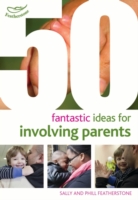 50 Fantastic ideas for Involving Parents (50 Fantastic Ideas)