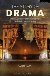 悲劇と喜劇の歴史：古代ギリシアから現在まで<br>The Story of Drama : Tragedy, Comedy and Sacrifice from the Greeks to the Present