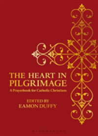 The Heart in Pilgrimage : A Prayerbook for Catholic Christians