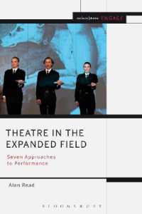 Theatre in the Expanded Field : Seven Approaches to Performance (Methuen Drama Engage)