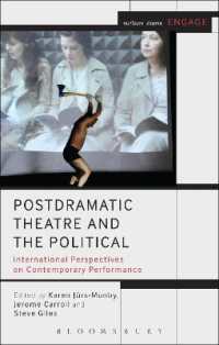 Postdramatic Theatre and the Political : International Perspectives on Contemporary Performance (Methuen Drama Engage)