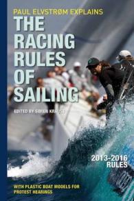 Paul Elvstrom Explains the Racing Rules of Sailing: Complete 2013-2016