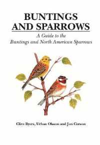 Buntings and Sparrows : A Guide to the Buntings and North American Sparrows
