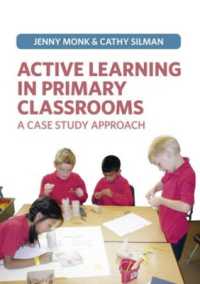 Active Learning in Primary Classrooms : A Case Study Approach -- Paperback / softback