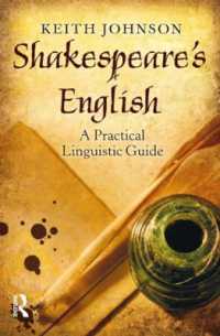 Shakespeare's English : A Practical Linguistic Guide
