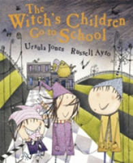 Witch's Children: the Witch's Children Go to School (The Witch's Children) -- Paperback