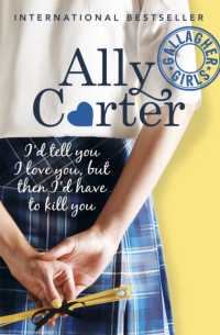 Gallagher Girls: I'd Tell You I Love You, but Then I'd Have to Kill You : Book 1 (Gallagher Girls)