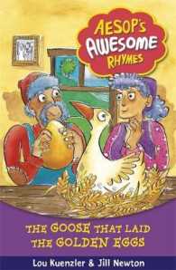 The Goose That Laid the Golden Eggs (Aesop's Awesome Rhymes)