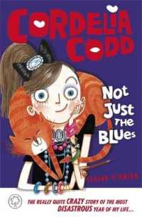 Not Just the Blues : Book 1 (Cordelia Codd) -- Paperback
