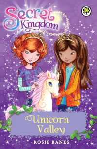 ロージー・バンクス著『シークレット・キングダム　２　ユニコーンの谷』（原書）<br>Secret Kingdom: Unicorn Valley : Book 2 (Secret Kingdom)