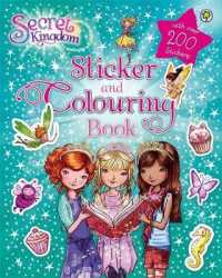 Secret Kingdom Sticker and Colouring Book (Secret Kingdom) （CLR CSM ST）
