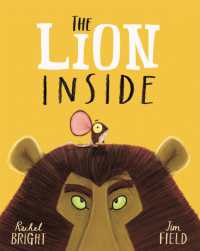 レイチェル・ブライト／ジム・フィ－ルド『ライオンのこころ』（原書）<br>The Lion inside