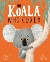 レイチェル・ブライト／ジム・フィ－ルド『のんびりやのコアラ』（原書）<br>The Koala Who Could