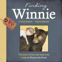 Finding Winnie: The Story of the Real Bear Who Inspired Winnie-the-pooh Paperback