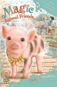 Millie Picklesnout's Wild Ride (Magic Animal Friends)