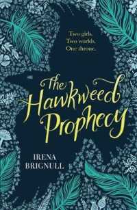 Hawkweed Prophecy : Book 1 (The Hawkweed Prophecy) -- Paperback / softback