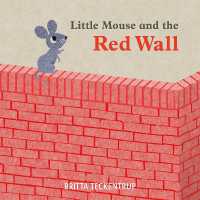 ブリッタ・テッケントラップ作『かべのむこうになにがある？』（原書）<br>Little Mouse and the Red Wall