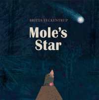 ブリッタ・テッケントラップ作『モグラのねがいごと』（原書）<br>Mole's Star