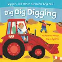 Awesome Engines: Dig Dig Digging Padded Board Book (Awesome Engines) （Board Book）