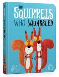 The Squirrels Who Squabbled Board Book （Board Book）